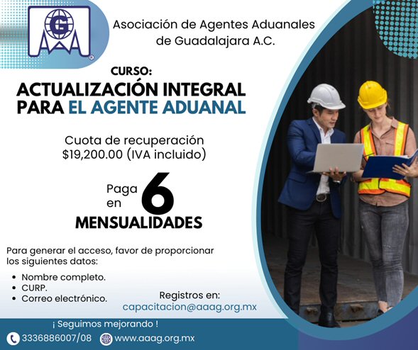 Actualizacion Integral para el Agente Aduanal