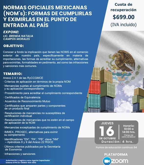 Normas oficiales mexicanas (NOM´s): formas de cumplirlas y eximirlas en el punto de entrada al pais